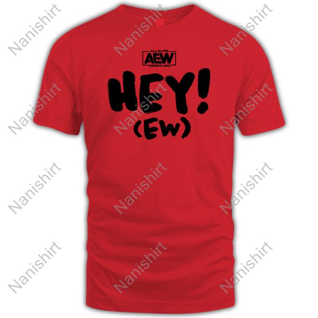 Rj City Hey Ew Shirt All Elite Wrestling Aew Shop