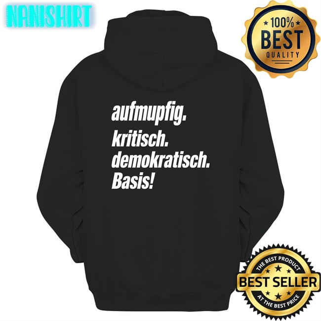 Top Aufmupfig Kritisch Demokratisch Basis Shirt Andreas Spranger