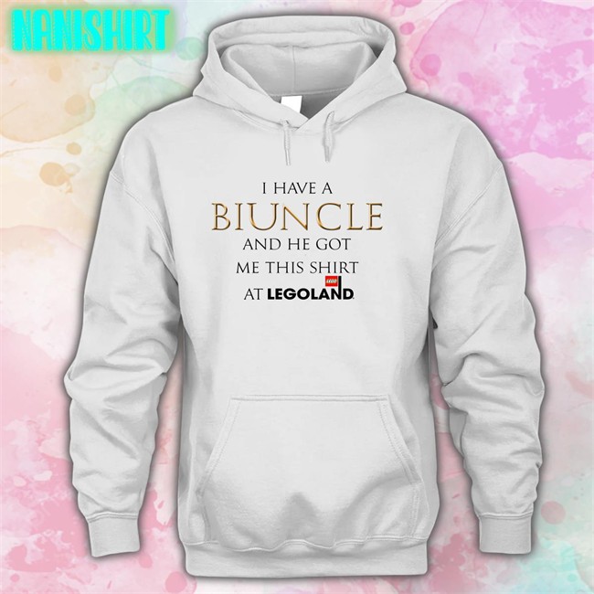 Shirts That Go Hard I Have A Biuncle And He Got Me This Shirt At Legoland Original Hoodie Shirt Shirtsthtgohard