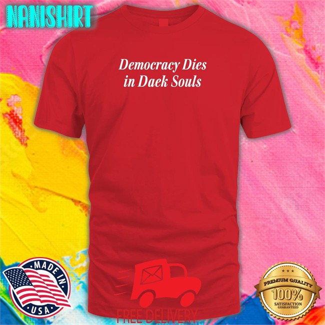 Trending Jeff Bezos Launcherwp Democracy Dies In Dark Souls Shirt Shannon Liao