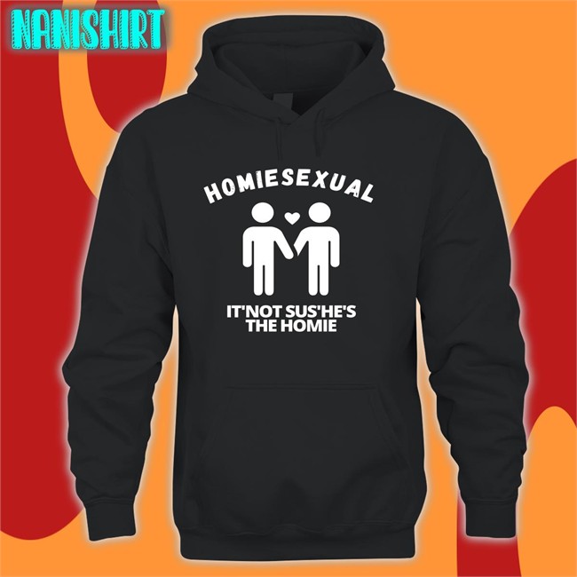 Jidion Homiesexual It’s Not Sus He's The Homie Tee Shirt Jidion Merch