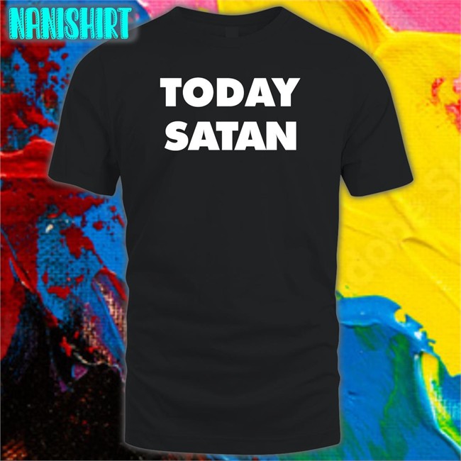 The Good Shirts Shop Today Satan Long Sleeve T Shirt Shirts That Go Hard