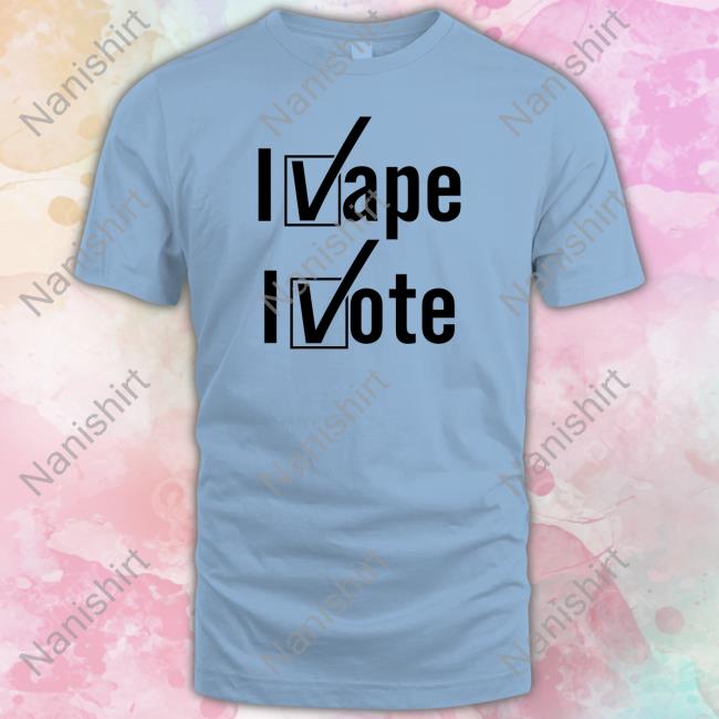 Shirts That Go Hard I Vape I Vote Hooded Sweatshirt Shirtsthtgohard