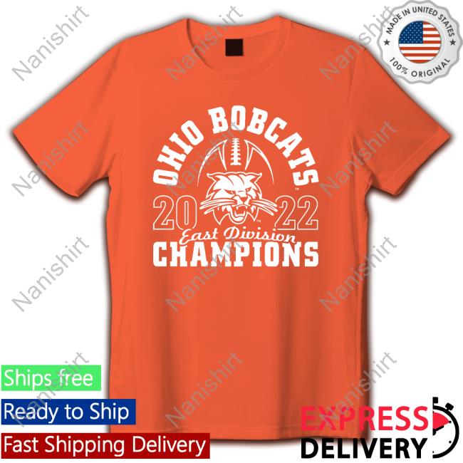 Bobcats 2022 East Division Champions Shirt 2022 Ohio Football