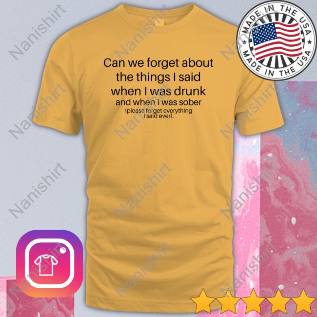 Shirts That Go Hard Can We Forget Tee Shirts Shirtsthtgohard
