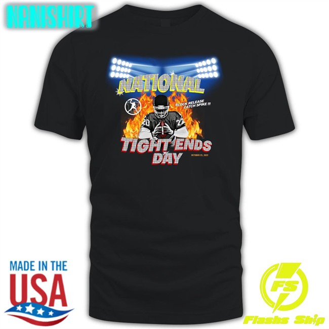 National Tight Ends Day 2022 Shirts