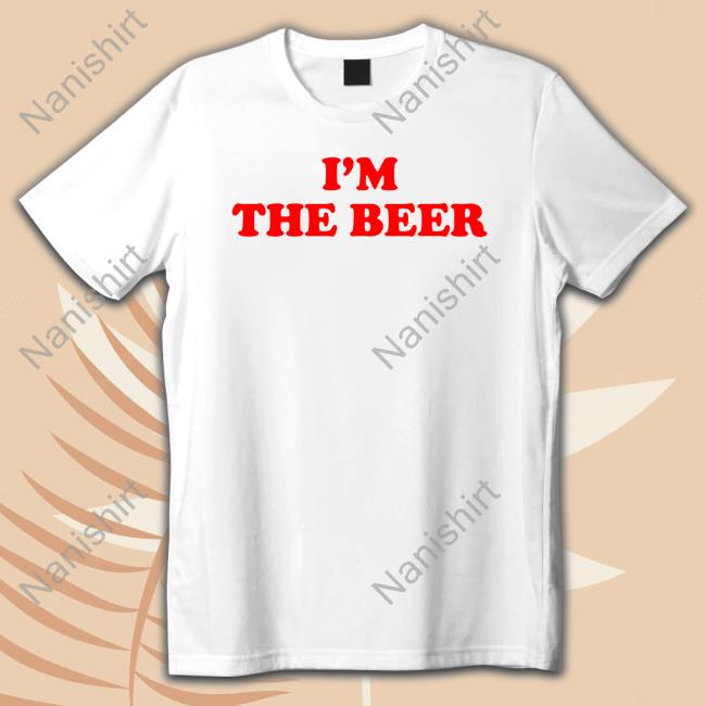 I'm The Beer Tee Shirts John Silver