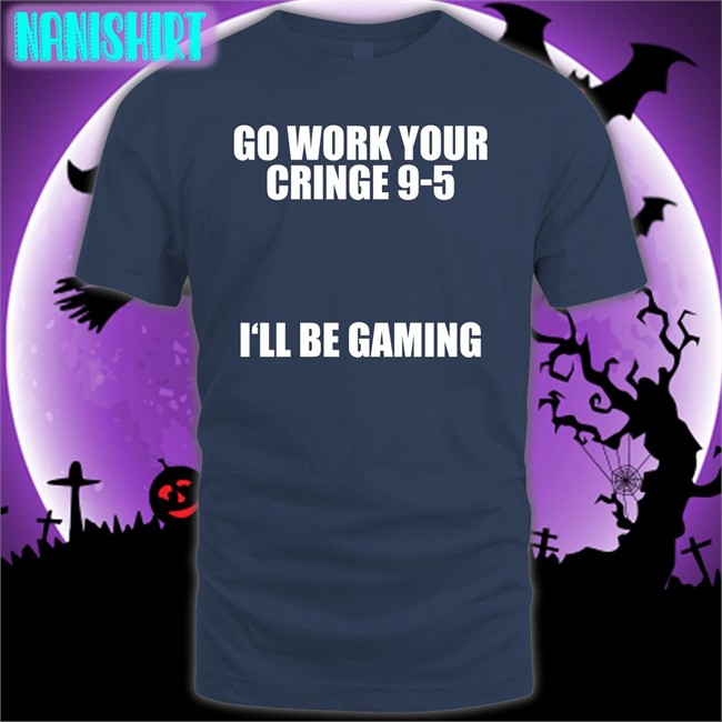 Caipri_Sun Go Work Your Cringe 9-5 I'll Be Gaming Hoodie