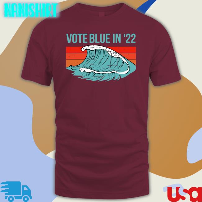 Vote Blue In 22 T Shirt Votebluefordemocracy Viggycat
