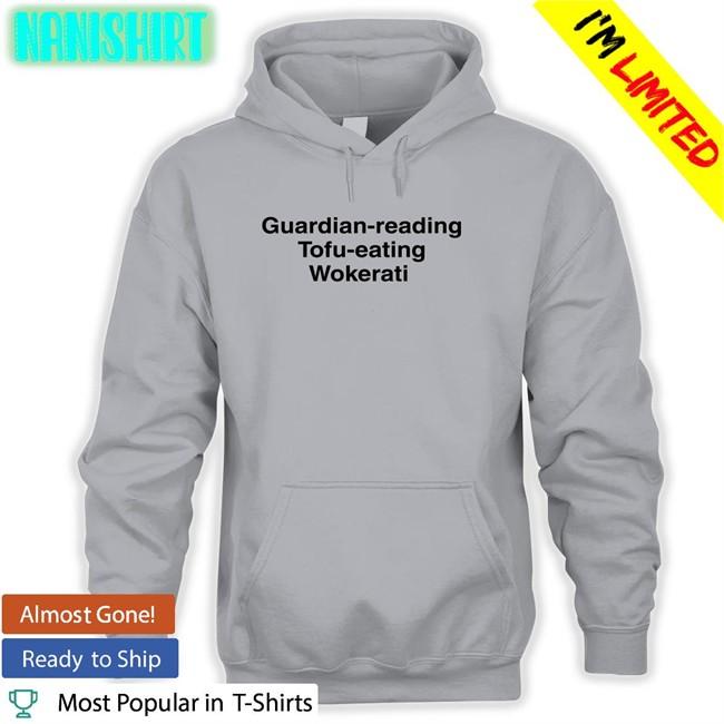 Guardian-Reading Tofu-Eating Wokerati T-Shirt