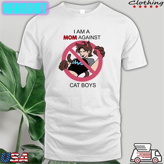 Low T-Beta I Am A Mom Against Cat Boys Offical Tee Shirt White Mackernoi