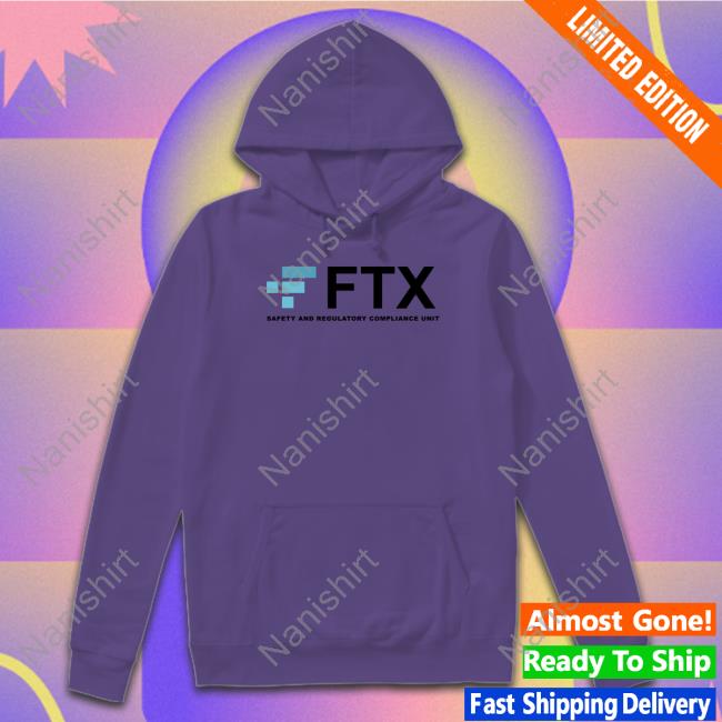 Official FTX- Safety And Regulatory Compliance Unit Shirt T Shirt