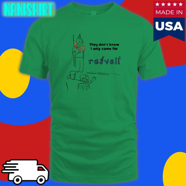 They Don't Know Shirt