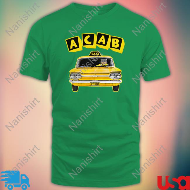 Shirts That Go Hard ACAB Taxi Tee The Good Shirts Merch
