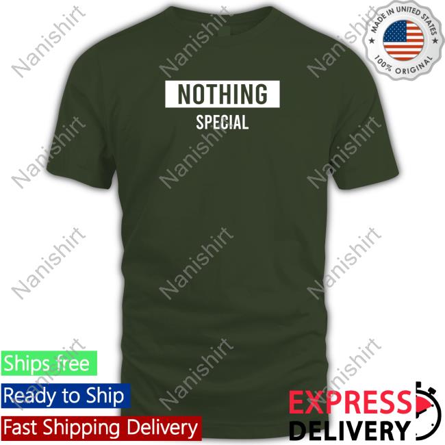 Nothing Special Tees