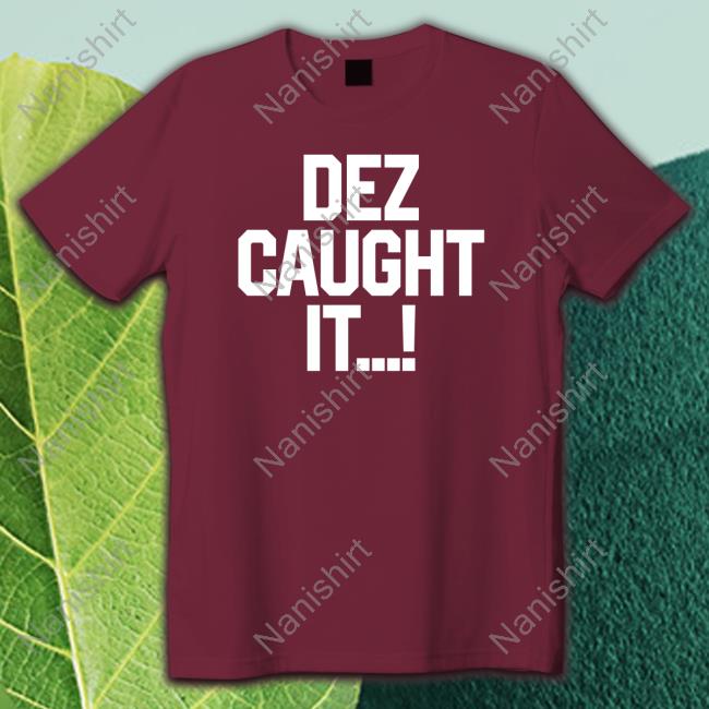 Dallas Cowboys Dez Caught It T Shirt