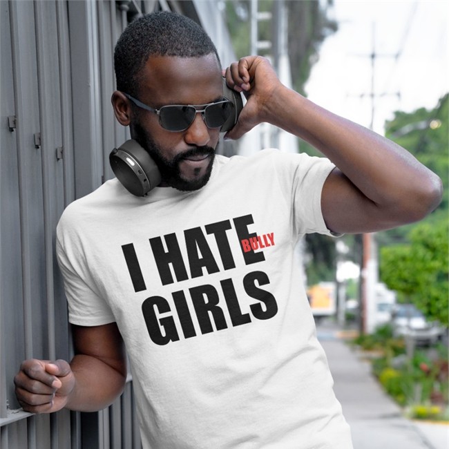I Hate Bully Girls T Shirt