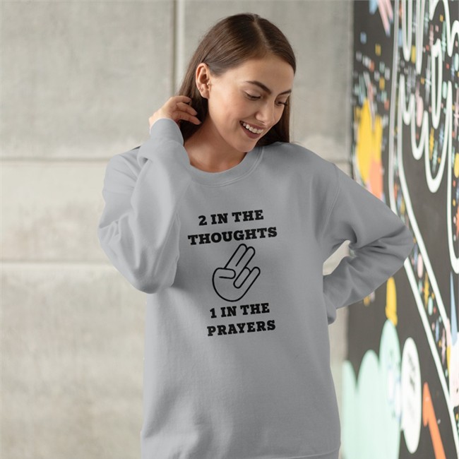 Shirts That Go Hard Merch 2 In The Thoughts 1 In The Prayers Tee
