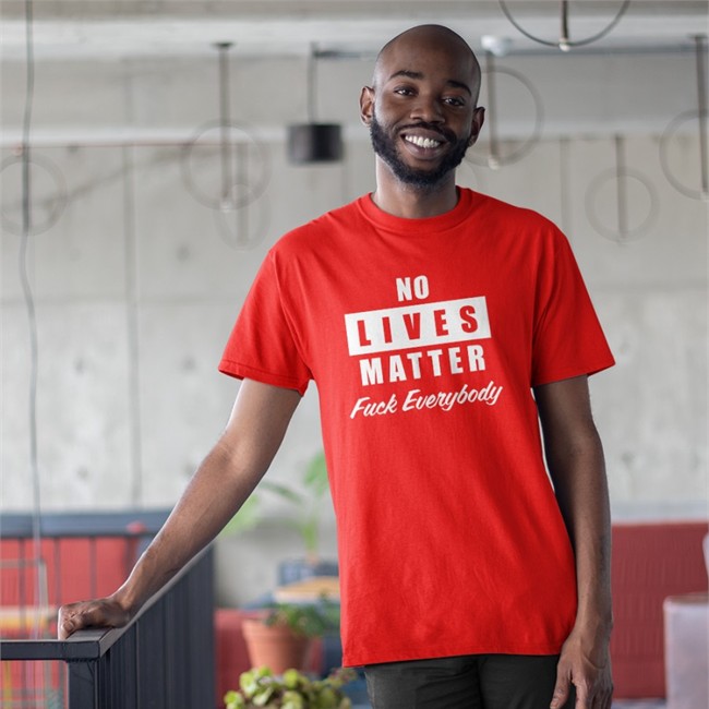 No Lives Matter Hoodie Fuck Everybody