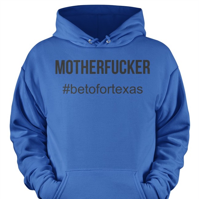 Motherfucker Betofortexas Shirt