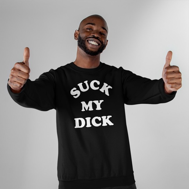Suck My Dick Tee Shirt