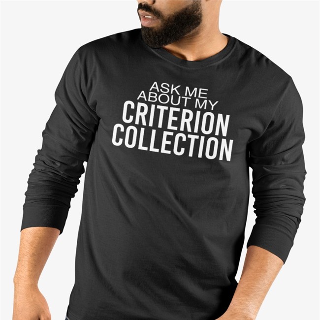 Ask Me About My Criterion Collection T Shirt The Criterion Collection Black