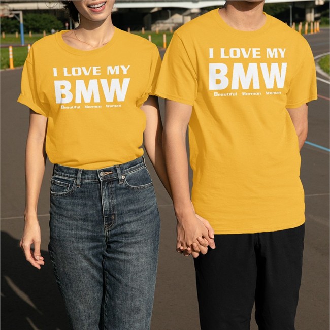 Shirts That Go Hard I Love My Bmw Beautiful Mormon Woman Long Sleeve