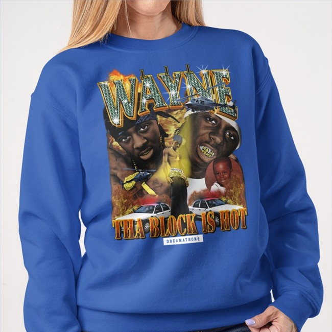 Tyrann Mathieu Lil Wayne Tha Block Is Hot Shirts Weezy Dreamathon Merch Nofnetwork