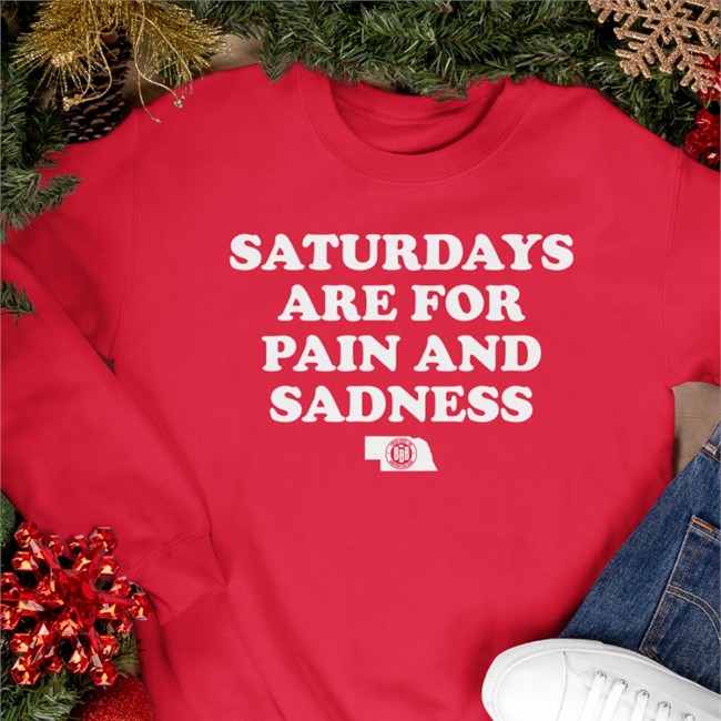 Saturdays Are For Pain And Sadness Shirt