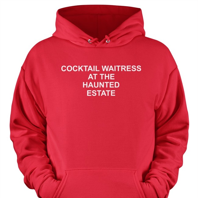 Cocktail Waitress At The Haunted Estate T Shirt Poisonandfire