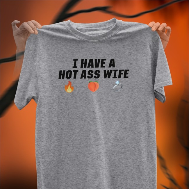 Joey Logano I Have A Hot Ass Wife Hoodie