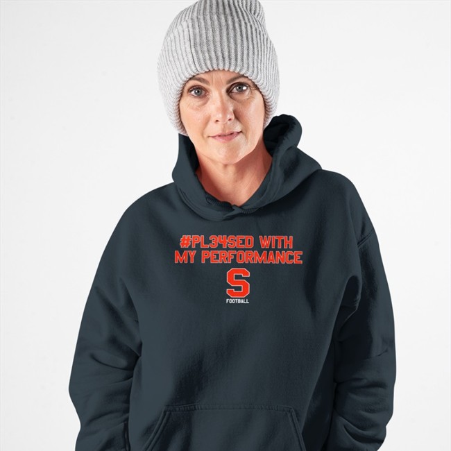 Sean Tucker #Pl34sed With My Performance Hoodie Syracuse Football