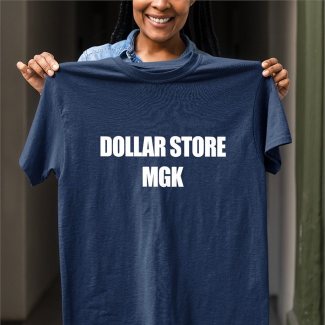 Dollar Store Mgk Tee