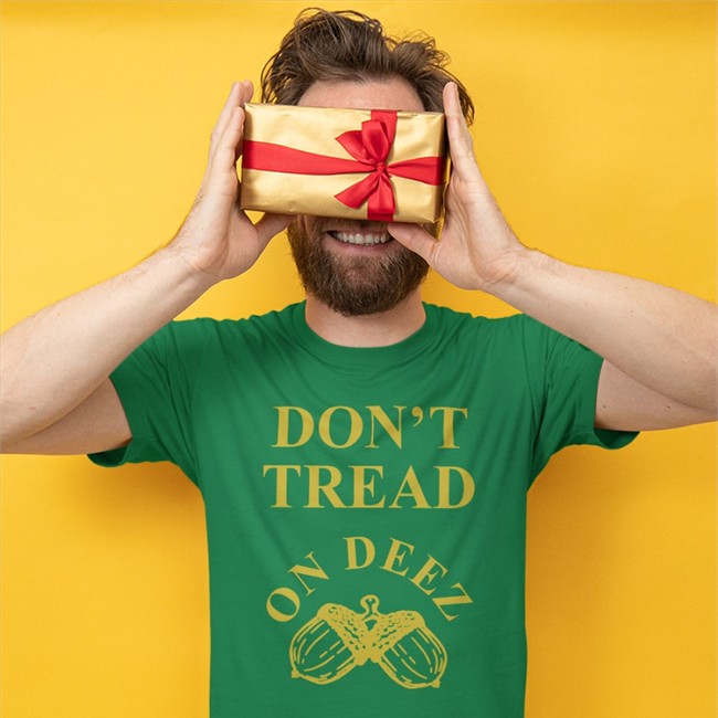 Don't Tread On Deez Tee