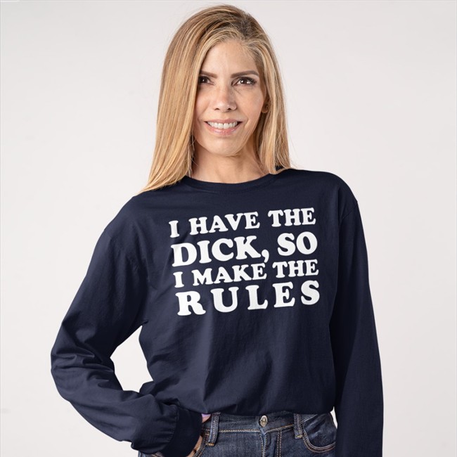 Billie Eilish I Have The Dick So I Make The Rules Long Sleeve T Shirt Comfort For Billie Stans