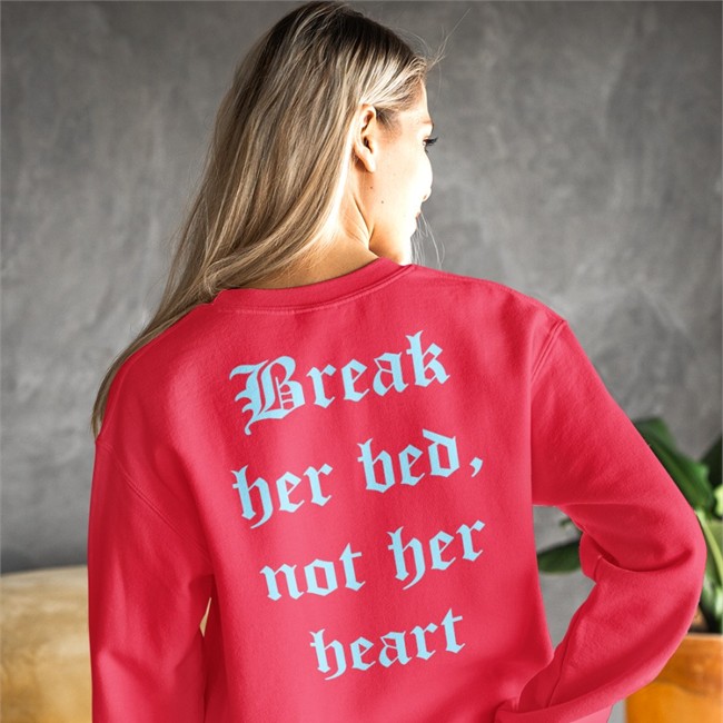 Break Her Bed Not Her Heart Shirt Funny