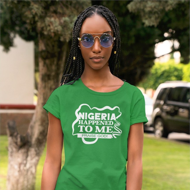Nigeria Happened To Me Praise Godi Shirt