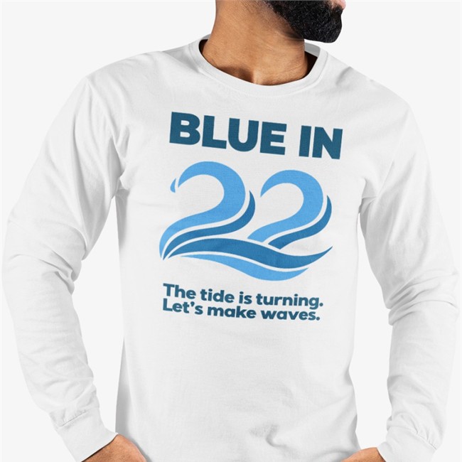 Blue In 22 The Tide Is Turning Let's Make Waves Tee Aaron Black Ablackpolitical