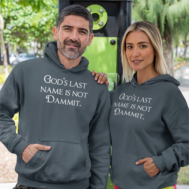 Shirtsthtgohard Shirts That Go Hard Merch God's Last Name Is Not Dammit T Shirt