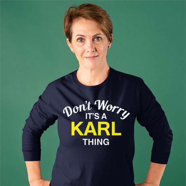 Don't Worry It's A Karl Thing Hoodie Karl Smallwood