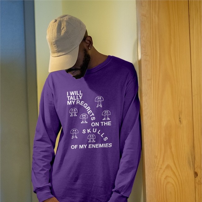 Shirts That Go Hard I Will Tally My Regrets On The Skulls Of My Enemies Shirt Shirtsthtgohard