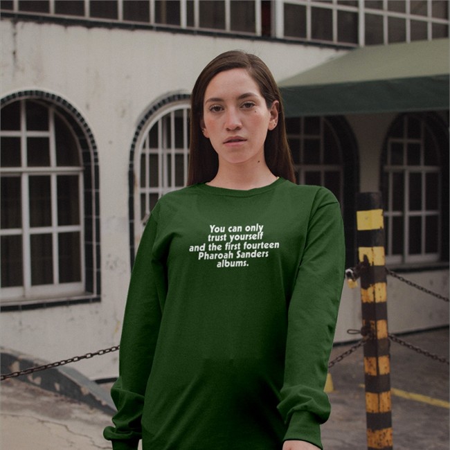 Ufo Factory You Can Only Trust Yourself And The First Fourteen Pharoah Sanders Albums Shirts Ethan Iverson