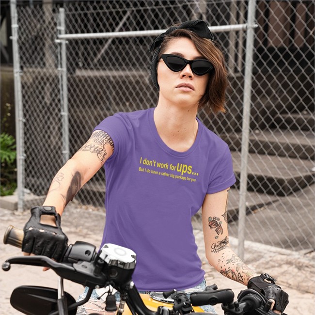 I Don't Work For Ups Shirt