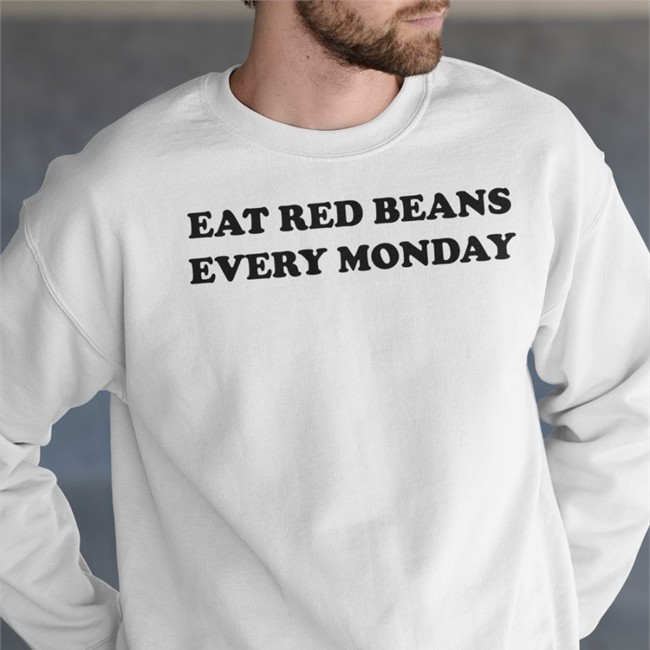 Eat Red Beans Every Monday Shirt Hold The Mayo Snowlikejonn