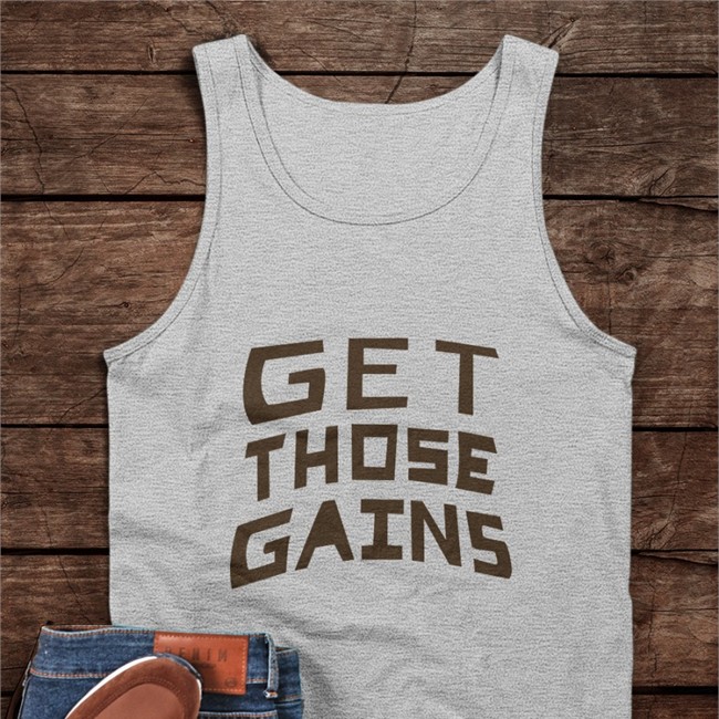 Get Those Gains T Shirt Wolfinwolfi