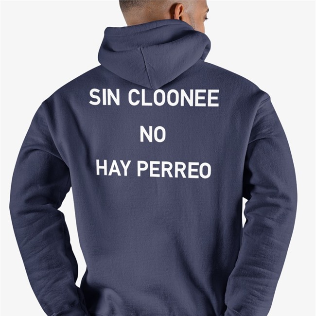 Sin Cloonee No Hay Perreo Long Sleeve T Shirt
