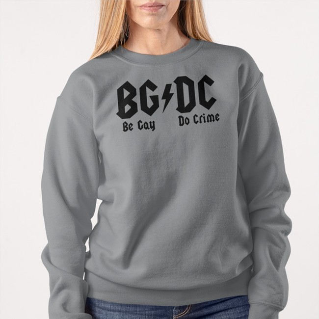 Shirtsthtgohard Bgdc Be Gay Do Crime Shirt