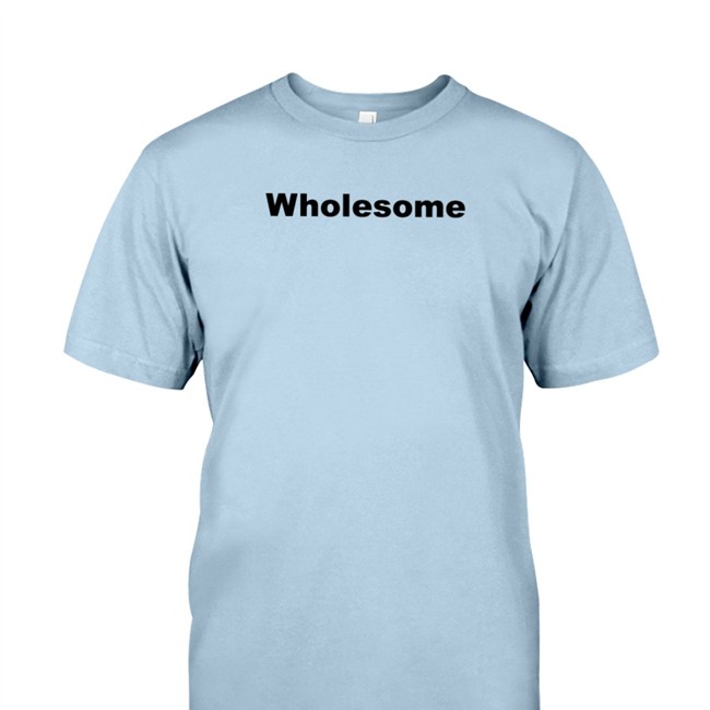 Wholesome Shirt