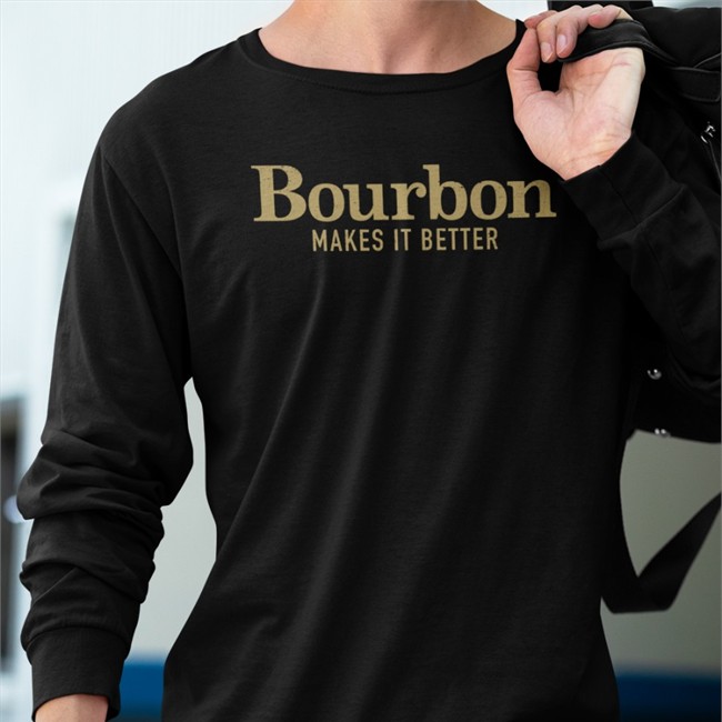 Nogooddeed2 Bourbon Makes It Better Tee Gruntstyle