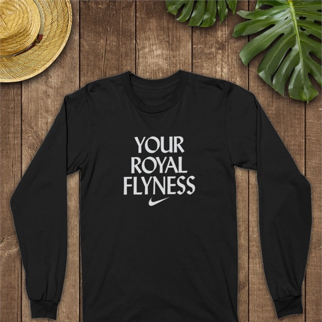 Your Royal Flyness Hoodie